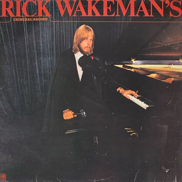 Rick Wakeman - Rick Wakemans Criminal Record [LP] | A&M Records - AMLK 64660 | Europe, 1977 | VG/VG