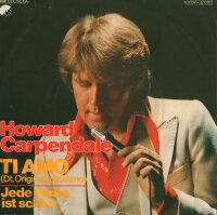 Howard Carpendale - Ti Amo / Jede Farbe Ist Schön [7...
