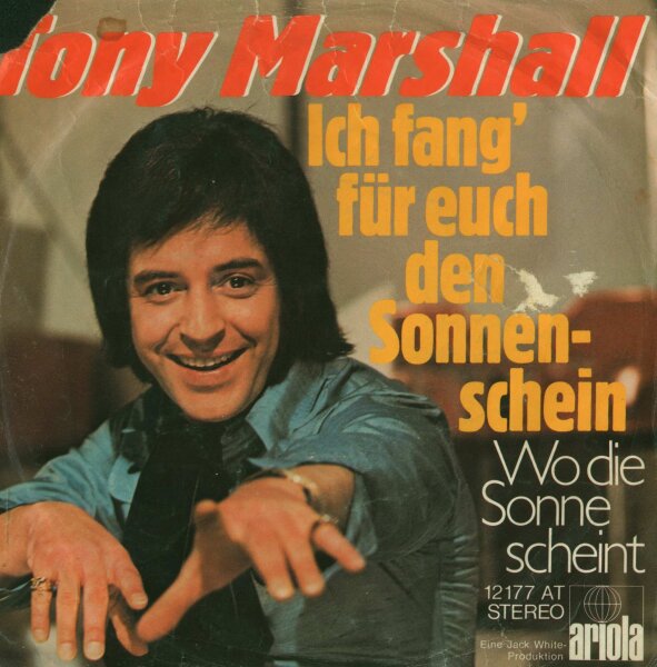 Tony Marshall - Ich Fang Für Euch Den Sonnenschein / Wo Die Sonne Scheint [7 Vinyl Single] | Ariola | VG/VG