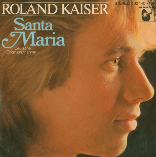 Roland Kaiser - Santa Maria [7 Vinyl Single] | Hansa | EX/EX