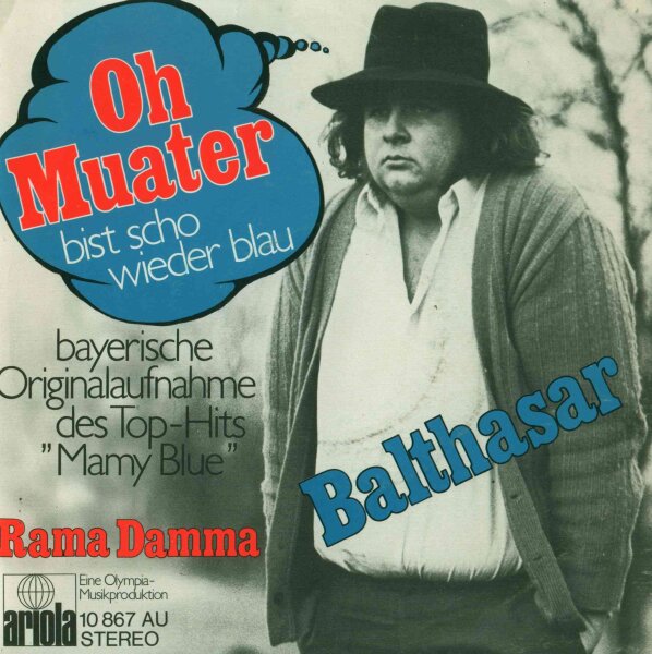 Balthasar - Oh Muater Bist Scho Wieder Blau / Rama Damma [7 Vinyl Single] | Ariola | NM/VG+
