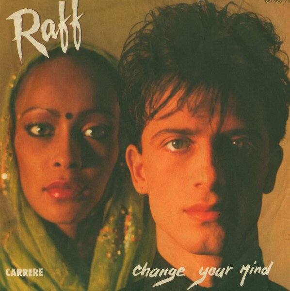 Raff - Change Your Mind [7 Vinyl Single] | Carrere | VG/VG