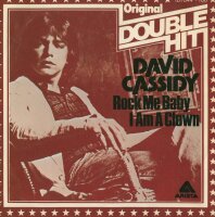 David Cassidy - Rock Me Baby / I Am A Clown [7 Single] |...