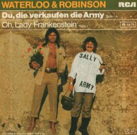 Waterloo & Robinson - Du, die verkaufen die Army /...
