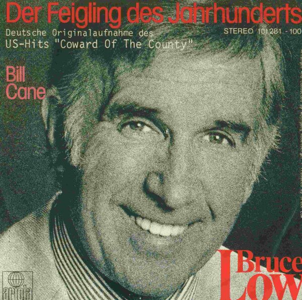 Bruce Low - Der Feigling des Jahrhunderts / Bill Cane [7 Vinyl Single] | Ariola | Germany | NM/EX