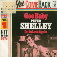 Peter Shelley - Gee Baby / Im In Love Again [7 Vinyl...
