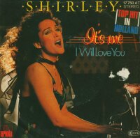 Shirley - Its Me / I WIll Love You [7 Vinyl Single] |...