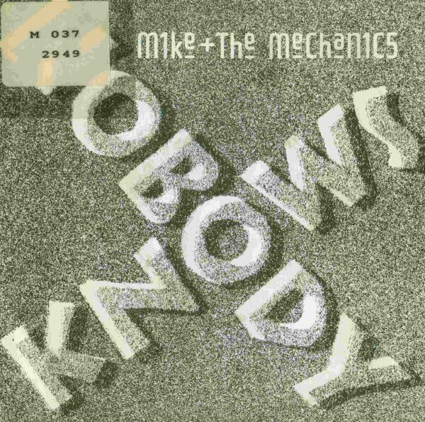 Mike & The Mechanics - Nobody Knows / Why Me? [7 Vinyl Single] | WEA | Europe, 1988 | EX/VG-
