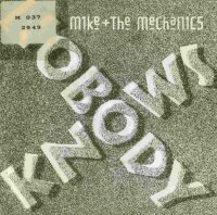 Mike & The Mechanics - Nobody Knows / Why Me? [7...