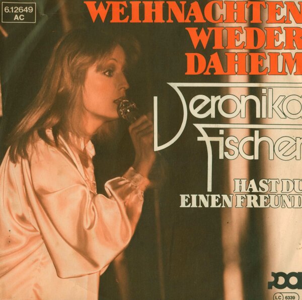 Veronika Fischer - Weihnachten wieder daheim / Hast du einen Freund [7 Vinyl Single] | Pool | Germany , 1979 | VG+/VG+