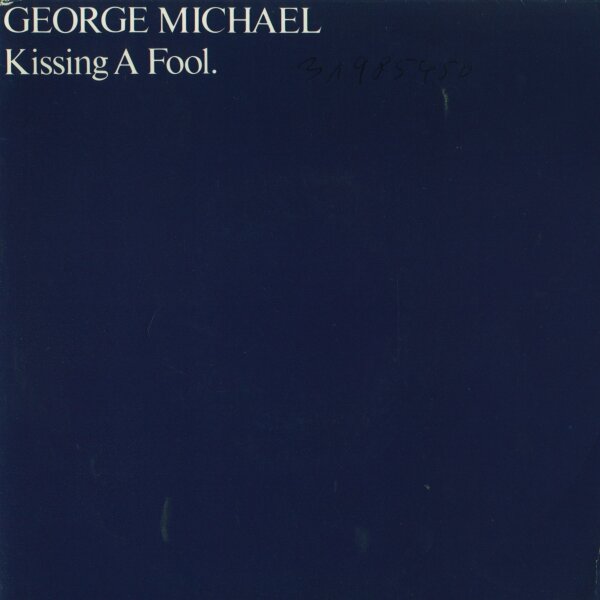 George Michael - Kissing A Fool (+ Instrumental) [7 Single] | Epic - 653049 7 | Europe, 1987 | VG/VG