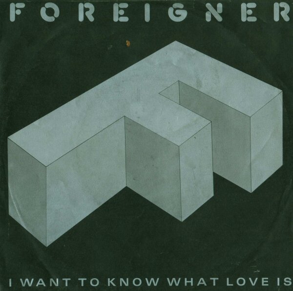 Foreigner - I Want To Know What Love Is [7 Vinyl Single] | Atlantic | Europe, 1984 | VG/VG