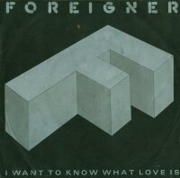 Foreigner - I Want To Know What Love Is [7 Vinyl Single]...