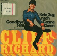 Cliff Richard - Goodbye Sam / Kein Zug Nach Gretna Green...