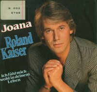 Roland Kaiser - Joana / Ich fühl mich wohl in deinem...