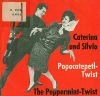 Caterina und Silvio - Popocatepetl-Twist / The Peppermint...
