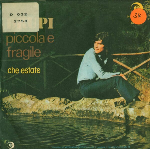 Drupi - Piccola E Fragile / Che Estate [7 Vinyl Single] | Metronome | G/VG