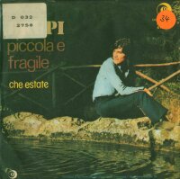 Drupi - Piccola E Fragile / Che Estate [7 Vinyl Single] |...
