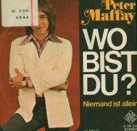 Peter Maffay - Wo bist du? / Niemand ist allein [7 Vinyl...