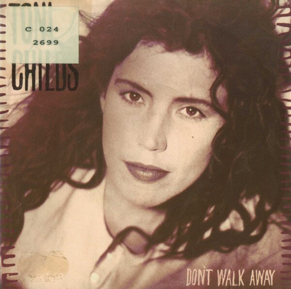 Toni Childs - Dont Walk Away / Hush [7 Vinyl Single] | AM Records | EX/VG