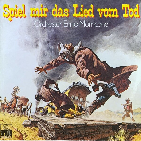 Orchester Ennio Morricone - Spiel Mir Das Lied Vom Tod [LP] | Ariola - 80 425 XOU | Germany, 1980 | VG+/VG+