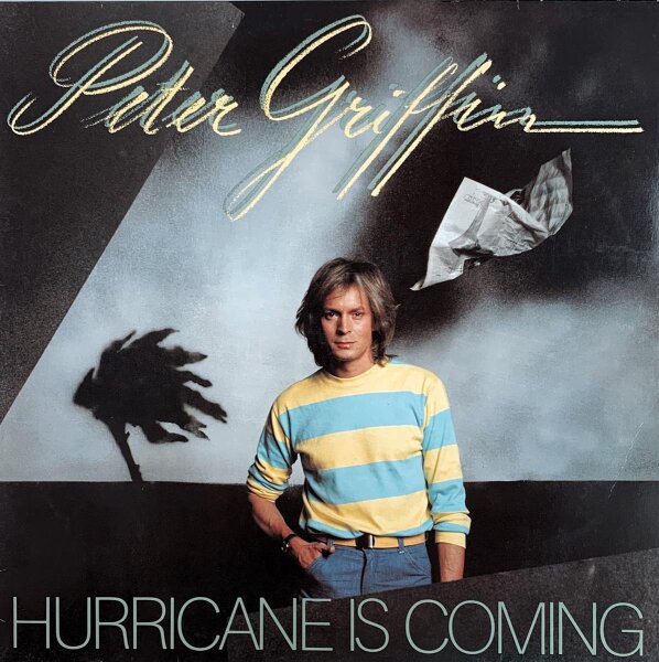 Peter Griffin - Hurricane Is Coming [LP] | EMI - 1C 064-46 003 | Germany, 1980 | EX/EX