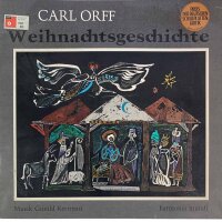 Carl Orff - Weihnachtsgeschichte [LP] | Harmonia Mundi -...