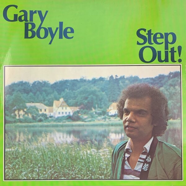 Gary Boyle - Step Out! [LP] | Spiegelei - INT 145.623 | Germany, 1980 | VG+/VG