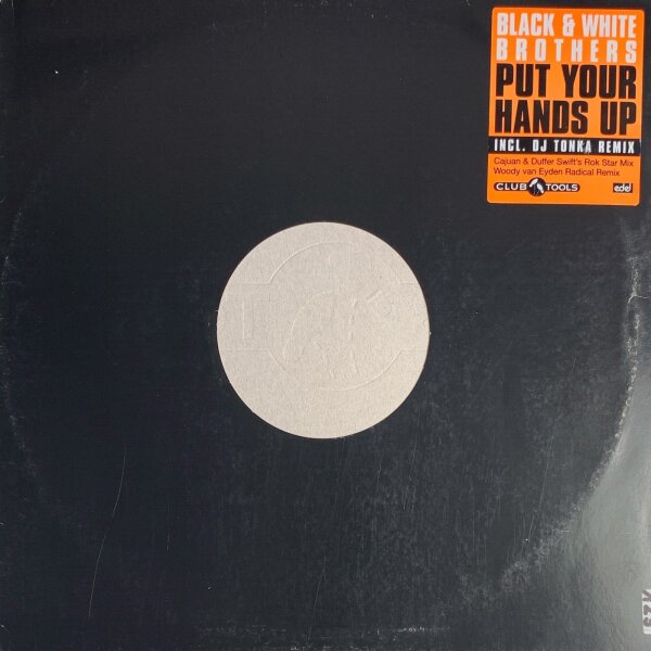 Black & White Brothers - Put Your Hands Up [LP] | Club Tools - 006578-0 CLU | Germany, 1998 | VG+/VG