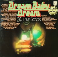 Various - Dream Baby Dream - 24 Love Songs [LP] Philips -...