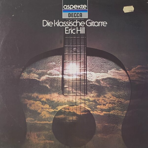 Eric Hill - Die Klassische Gitarre [LP] | Decca - 6.42437 | Germany | EX/EX