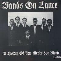 Various - Bands On Lance (A History Of New Mexico 60s...