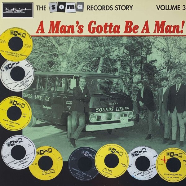 Various - The Soma Records Story Volume 3 (A Mans Gotta Be A Man!) [LP] | BeatRocket - BR 113 | US, 1998 | VG+/EX