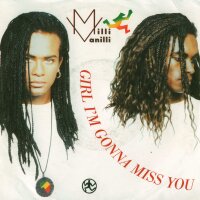 Milli Vanilli - Girl Im Gonna Miss You / Cant You Feel My...