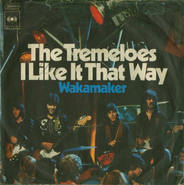 The Tremeloes - I like it that way / Wakamaker [7 Vinyl Single] | CBS | VG/G