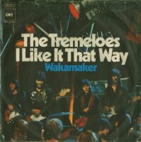 The Tremeloes - I like it that way / Wakamaker [7 Vinyl...