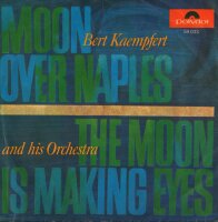 Bert Kaempfert & His Orchestra - Moon Over Naples /...
