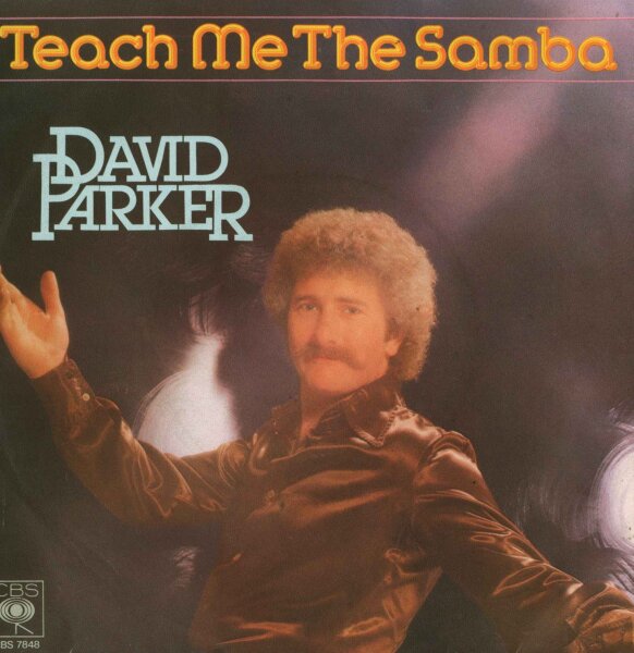 David Parker - Teach Me The Samba / Montevideo [7 Vinyl Single] | CBS | Promo Exemplar mit Info-Beilage | EX/EX