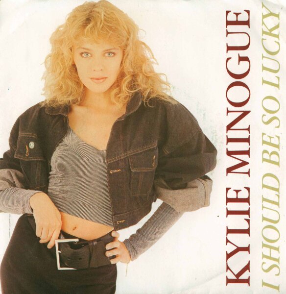 Kylie Minogue - I Should Be So Lucky [7 Single] PWL Empire - 6.15032 | 1259576 | EX/VG | 2026/07/03