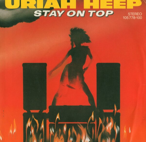 Uriah Heep - Stay On Top [7 Vinyl Single] | Bronze | Germany, 1983 | EX/EX