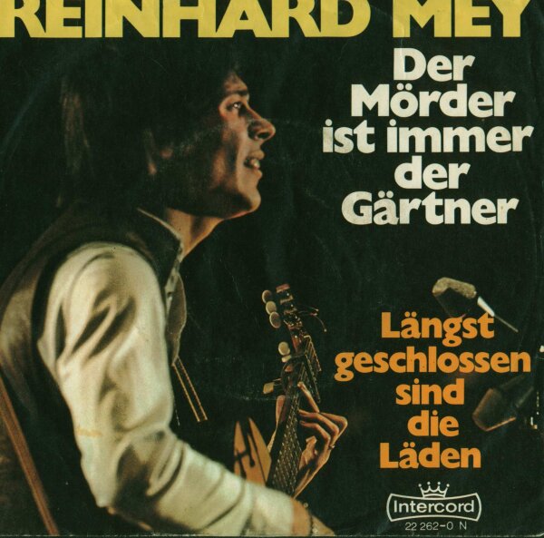 Reinhard Mey - Der Mörder Ist Immer Der Gärtner [7 Vinyl Single] | Intercord | Germany, 1971 | VG/VG