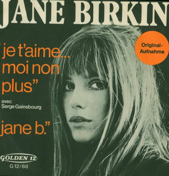 Jane Birkin, Serge Gainsbourg - Je Taime... Moi Non Plus / Jane B. [7 Vinyl Single] | Golden 12 | Germany, 1969 | VG/VG
