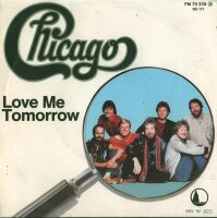 Chicago - Love Me Tomorrow [7 Vinyl Single] | Full Moon |...