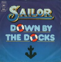 Sailor - Down By the Docks / Put Your Mouth Where The...