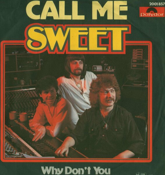 The Sweet - Call Me [7 Vinyl Single] | Polydor | Germany, 1979 | EX/EX