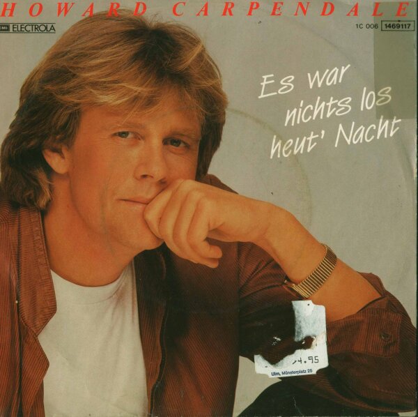 Howard Carpendale - Es War Nichts Los Heut Nacht [7 Vinyl Single] | EMI | Europe, 1984 | EX/VG