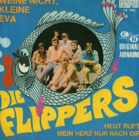 Die Flippers - Weine Nicht, Kleine Eva [7 Single] |...