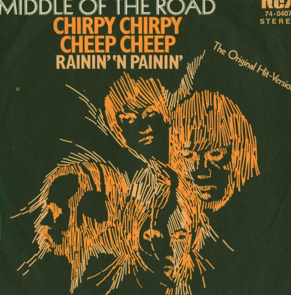 Middle Of The Road - Chirpy Chirpy Cheep Cheep [7 Single] | RCA - 74-0407 | NM/EX