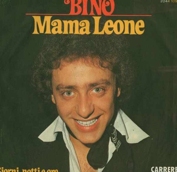Bino - Mama Leone / Giorni, Notti E Ore [7 Vinyl Single] | Carrere | Germany, 1978 | EX/VG+