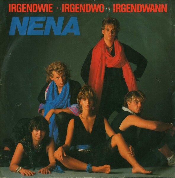 Nena - Irgendwie · Irgendwo · Irgendwann [7 Vinyl Single] | CBS | Germany, 1984 | VG+/VG+
